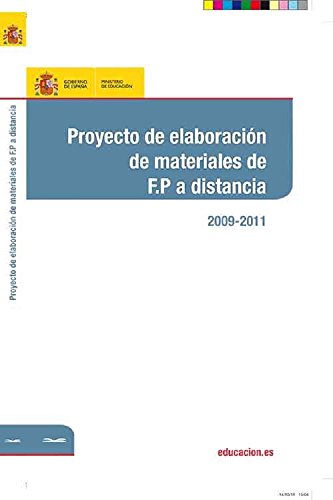 Proyecto de elaboración de materiales de F.P. a distancia. 2009-2011