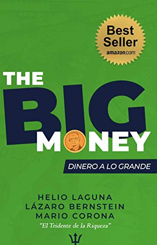 The BIG Money: Dinero a lo Grande