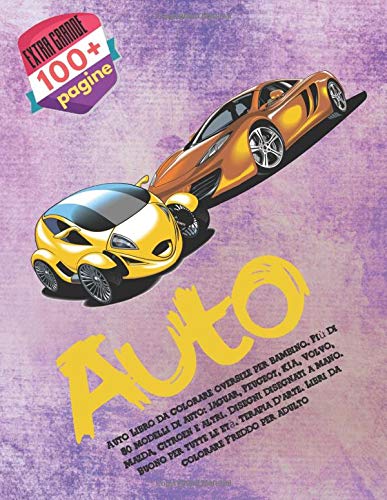 Auto Libro da colorare oversize per bambino. Più di 50 modelli di auto: Jaguar, Peugeot, KIA, Volvo, Mazda, Citroen e altri. Disegni disegnati a mano. ... D'arte. Libri da colorare Freddo per adulto