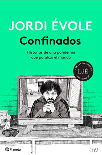 Confinados: Historias de una pandemia que paralizó el mundo