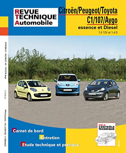 E.T.A.I - Revue Technique Automobile B701.5 - CITROEN /- PEUGEOT/- TOYOTA C1 PHASE 1/107/AYGO 1 PHASE 1 - 2005 à 2008