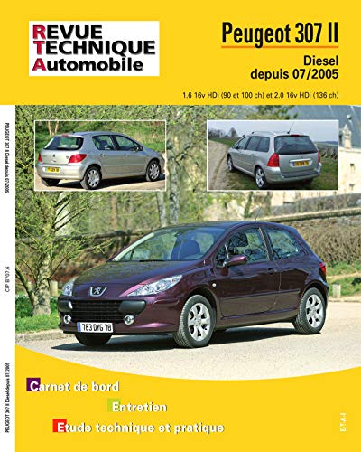 E.T.A.I - Revue Technique Automobile B707.5 - PEUGEOT 307 PHASE 2 - 2005 à 2008 - Diesel