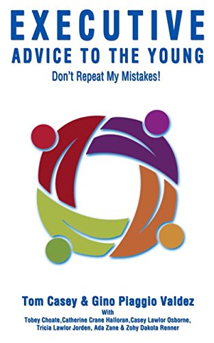 Executive Advice To The Young– Don’t Repeat My Mistakes! (English Edition)