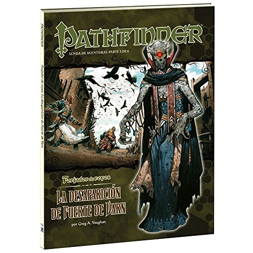 Forjador De Reyes 3. La Desaparición De Fuerte Varn (Pathfinder)