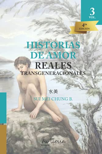 Historias de Amor, Reales Transgeneracionales: Trilogía de Autoayuda y Crecimiento Personal de la Nueva Era: 3