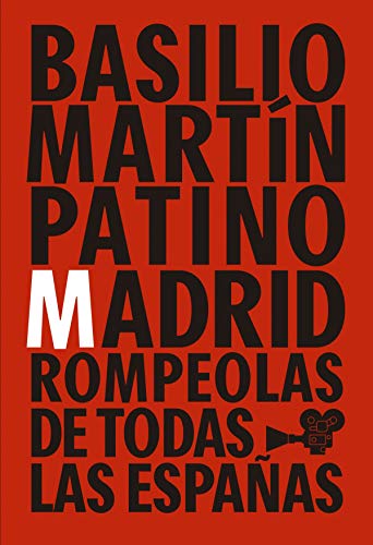 MARTÍN PATINO: MADRID, ROMPEOLAS DE TODAS LAS ESPAÑAS