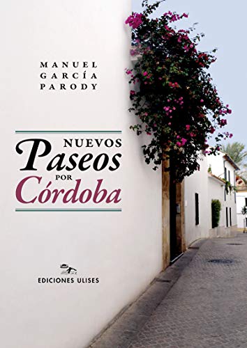 Nuevos paseos por Córdoba (TEMA LOCAL)