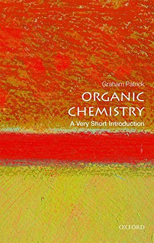 Organic Chemistry: A Very Short Introduction (Very Short Introductions)