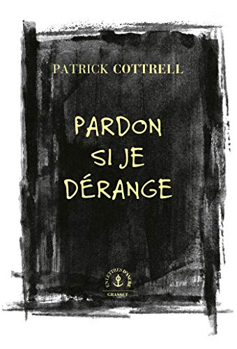 Pardon si je dérange : Roman traduit de l'anglais (États-Unis) par Héloïse Esquié (En lettres d'ancre) (French Edition)