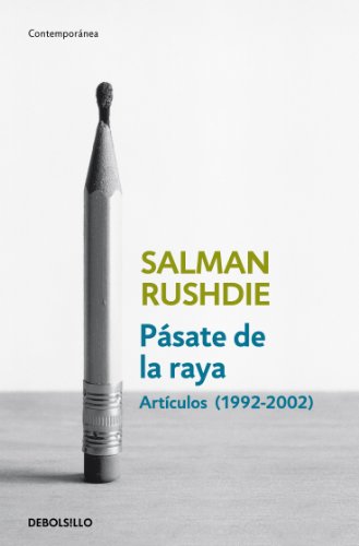 Pásate de la raya: Artículos, 1992-2002