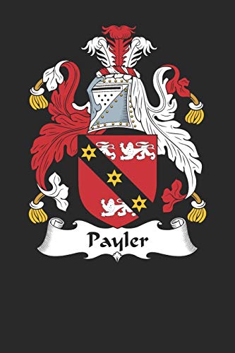 Payler: Payler Coat of Arms and Family Crest Notebook Journal (6 x 9 - 100 pages)