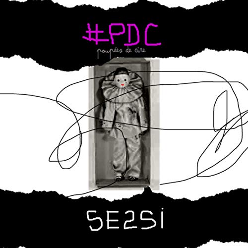 PDC (Poupées De Cire) [Explicit]