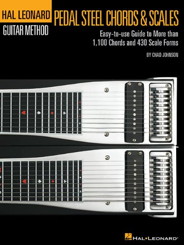 Pedal Steel Chords & Scales: Hal Leonard Pedal Steel Method Series (Hal Leonard Pedal Steel Guitar Method)