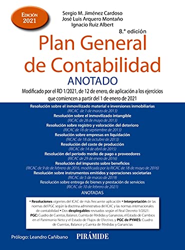 Plan General de Contabilidad ANOTADO: Modificado por el RD 1/2021, de 12 de enero, de aplicación a los ejercicios que comiencen a partir del 1 de enero de 2021