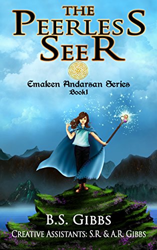 The Peerless Seer (The Emaleen Andarsan Series (Fantasy Series for Kids and Young Adults) Book 1) (English Edition)