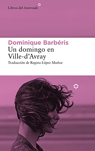 Un domingo en Ville-d’Avray (Libros del Asteroide nº 256)