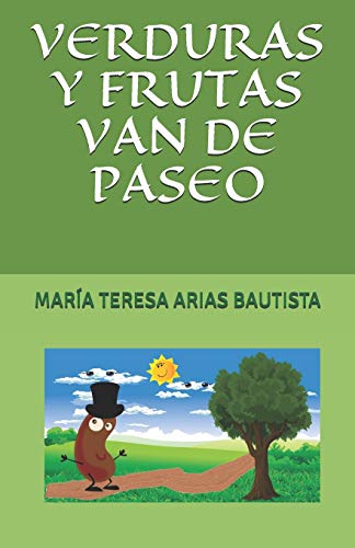 VERDURAS Y FRUTAS VAN DE PASEO: 29 (El Tintero de los sueños)