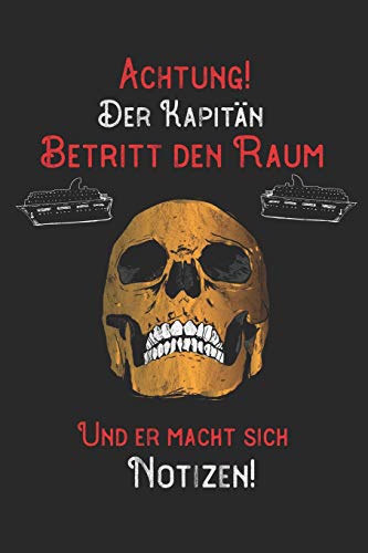 Achtung! Der Kapitän betritt den Raum und er macht sich Notizen: DIN A5 Notizbuch / Notizheft /Journal blanko, unliniert und 120 Seiten. Perfektes ... Kollegen für Kollege für den passenden Beruf.