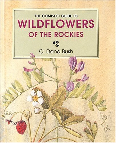 Compact Guide to Wildflowers of the Rockies