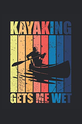 Cuaderno: kayak, recorrido en kayak, canoa,: 120 páginas rayadas: cuaderno, cuaderno de bocetos, diario, lista de tareas pendientes, cuaderno de dibujo, para planificar, organizar y tomar notas.