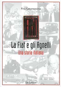 La Fiat e gli Agnelli. Una storia italiana