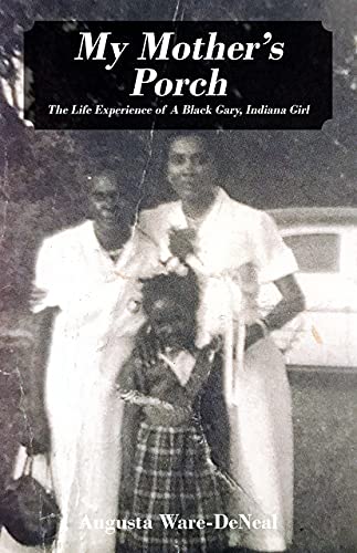 My Mother's Porch: The Life Experience of A Black Gary, Indiana Girl (English Edition)