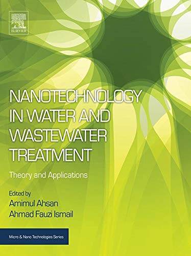 Nanotechnology in Water and Wastewater Treatment: Theory and Applications (Micro and Nano Technologies) (English Edition)