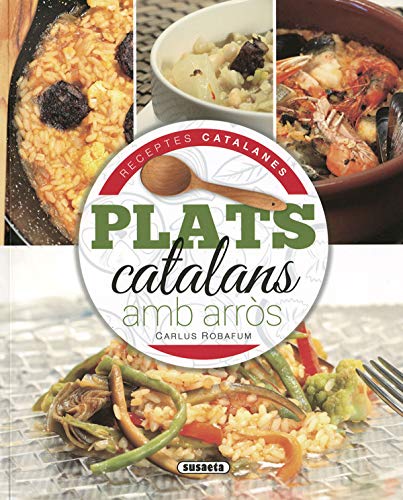 Plats catalans amb arròs (Receptes catalanes)