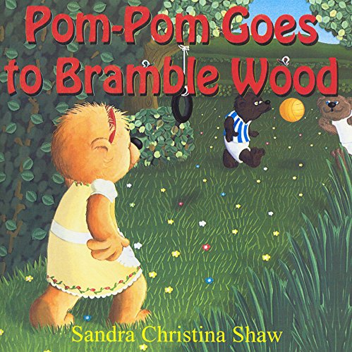 Pom-Pom Goes To Bramble Wood (English Edition)