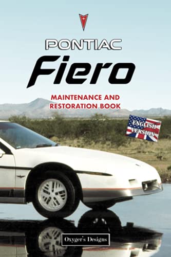 PONTIAC FIERO: MAINTENANCE AND RESTORATION BOOK (English editions)