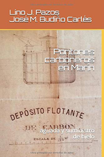 Pontones carboneros en Marín: aguada y suministro de hielo