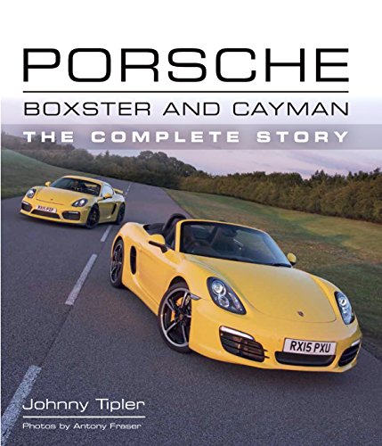 Porsche Boxster and Cayman: The Complete Story (Crowood Autoclassics) (English Edition)