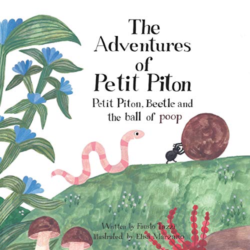 The Adventures of Petit Piton: Petit Piton, Beetle and the ball of poop