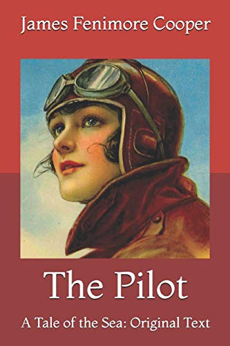 The Pilot: A Tale of the Sea: Original Text