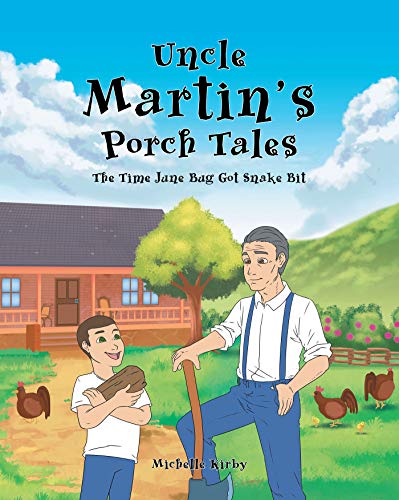 Uncle Martin's Porch Tales: The Time June Bug Got Snake Bit (English Edition)