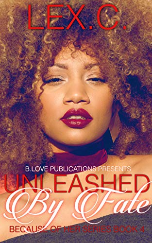 Unleashed by Fate (Because of Her Book 4) (English Edition)