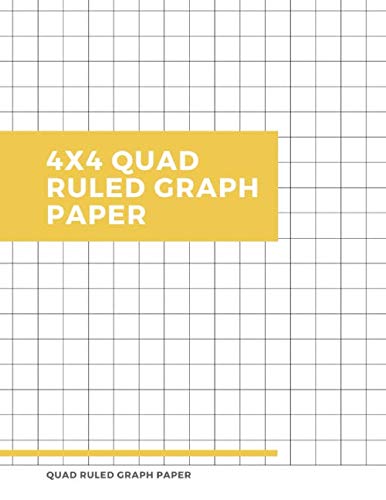 4x4 Quad Ruled Graph Paper: 100 Pages Quad-ruled Paper Large - Engineering Composition Isometric Notebook 4 Squares Per Inch Math And Science ... And Designers Drawing Vol 12 - White Cover