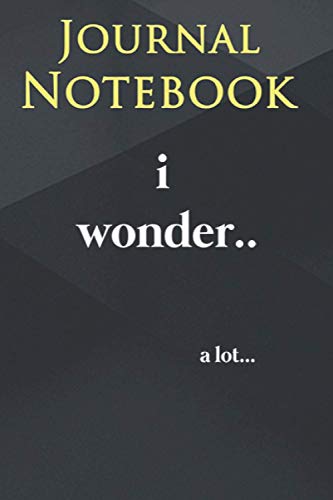 Composition Notebook: I Wonder a Lot 6'' x 9'', 100 Pages, Soft Cover, Matte Finish A Cute Wonderful Gift For anyone