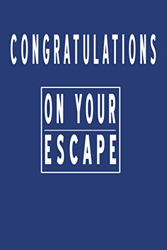 Congratulations on your escape: blank lined journal,employee appreciation gifts,thank you presents for colleagues, leaving gifts for women good ... working from home,leaving gifts for staff .