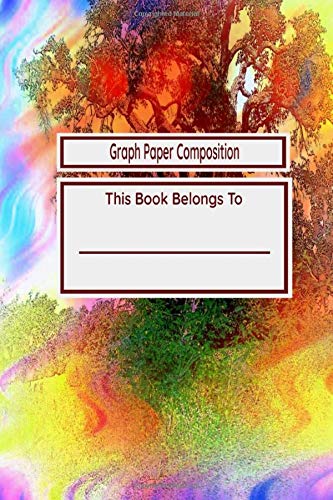 Graph Paper Composition: Rainbow Tree Grid Paper Notebook, Quad Ruled Paper for School, 100 sheets (6x9)