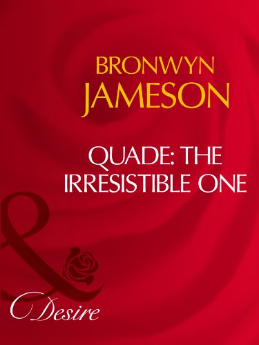 Quade: The Irresistible One (Mills & Boon Desire) (English Edition)