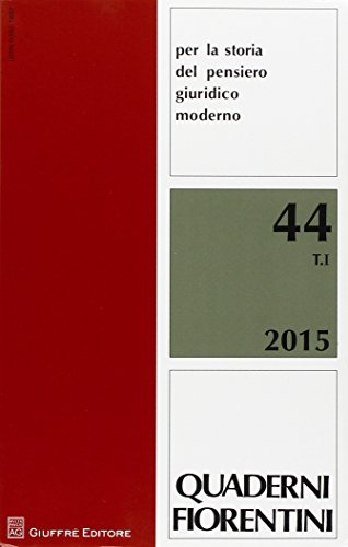 Quaderni fiorentini per la storia del pensiero giuridico moderno (Vol. 44) (Storia del pensiero giurid. moderno.Quad.)