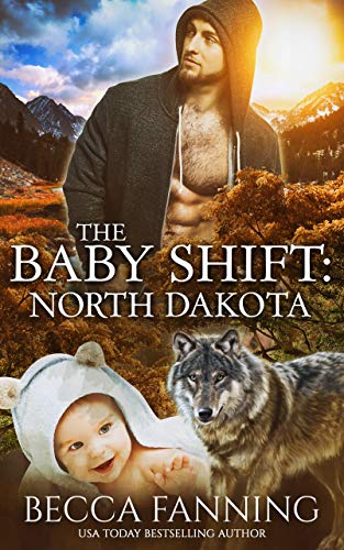 The Baby Shift: North Dakota (Shifter Babies of America Book 1) (English Edition)