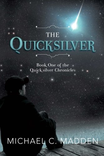 The Quicksilver: Book One of the Quicksilver Chronicles: Volume 1 [Idioma Inglés]