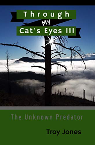 Through My Cat's Eyes III: The Unknown Predator (Lucky's Life Book 3) (English Edition)