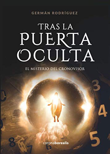 TRAS LA PUERTA OCULTA. El misterio del Cronovisor