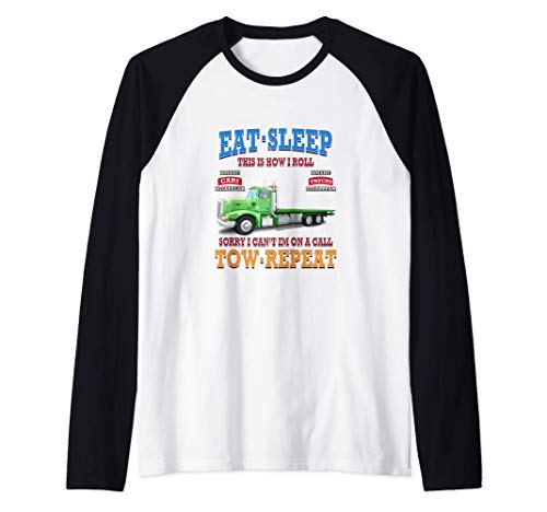 Camión de remolque Eat Sleep Tow Repeat Camiseta Manga Raglan