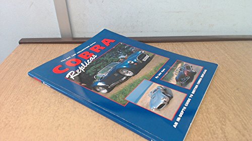 Cobra Replicas: An In-depth Guide to British Cobra Replicas (Kit Car Collection S.)