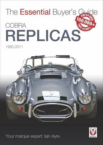 Cobra Replicas: The Essential Buyer's Guide (Essential Buyer's Guide series)