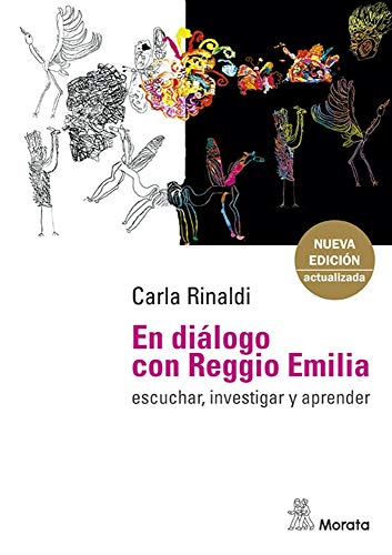 En diálogo con Reggio Emilia. Escuchar, Investigar y Aprender